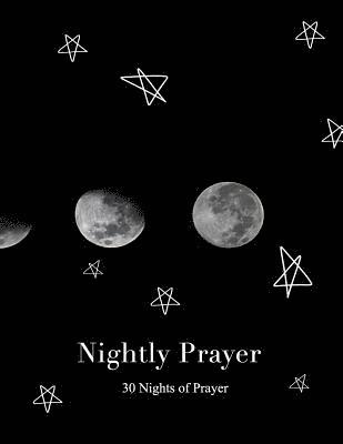 Nightly Prayer Routine: 30 Nights of Prayer 1