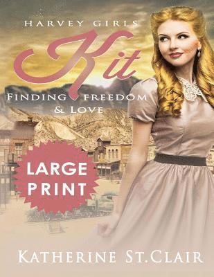 bokomslag Harvey Girls Kit ***Large Print Edition***: Finding Freedom and Love