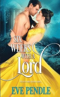 bokomslag Six Weeks with a Lord
