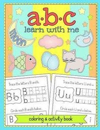 bokomslag ABC Learn With Me: Alphabet Coloring and Activity Book