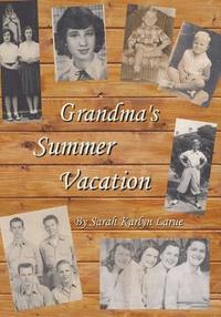bokomslag Grandma's Summer Vacation