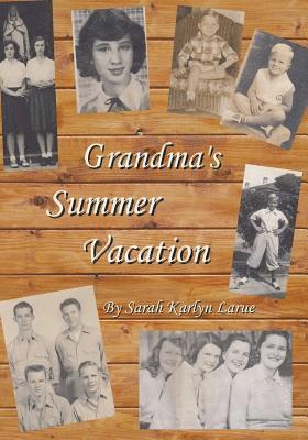 Grandma's Summer Vacation 1