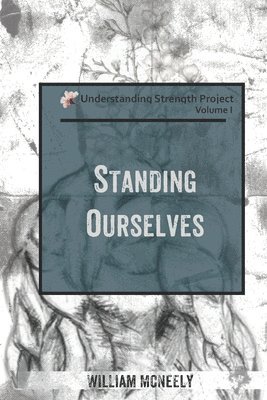 Standing Ourselves 1