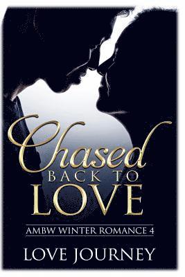 Chased Back To Love 1