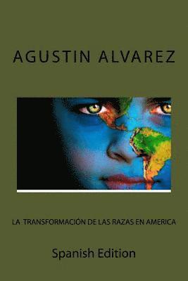 La Transformacion de las Razas En America 1