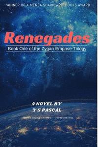 bokomslag Renegades: The Zygan Emprise Trilogy, Book 1