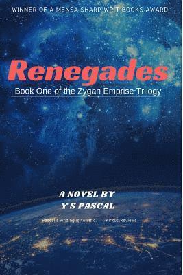 Renegades: The Zygan Emprise Trilogy, Book 1 1