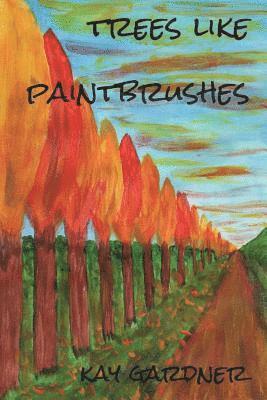 trees like paintbrushes 1