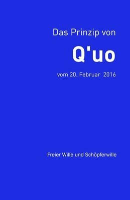 Prinzip von Q'uo (20. Februar 2016)