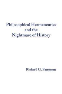 bokomslag Philosophical Hermeneutics and the Nightmare of History