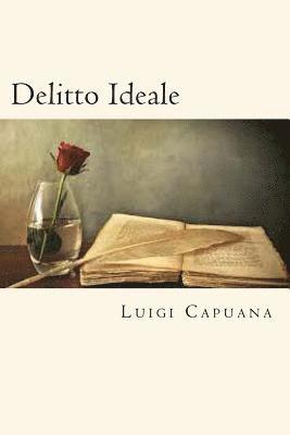 Delitto Ideale (Italian Edition) 1