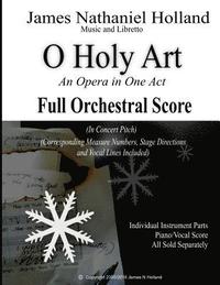 bokomslag O Holy Art An Opera in One Act