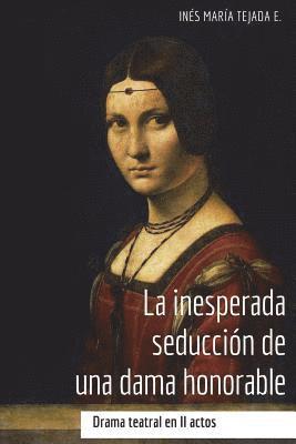 Ines Maria Tejada - La inesperada seduccion de una dama honorable, Häftad