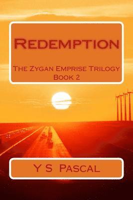 Redemption: The Zygan Emprise Trilogy, Book 2 1