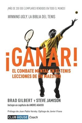 bokomslag ¡Ganar!: El combate mental en el tenis. Lecciones de un maestro