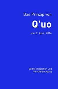bokomslag Das Prinzip von Q'uo (2. April 2016)