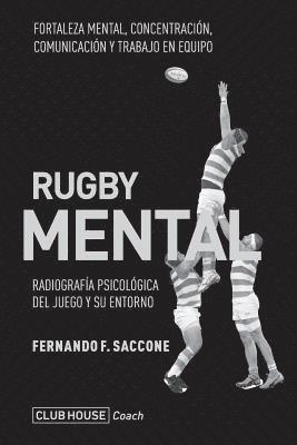 bokomslag Rugby mental: Radiografía psicológica del juego y su entorno