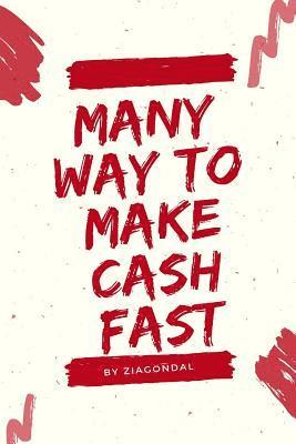 Many Way To Make Cash Fast: Many Way To Make Cash Fast 1