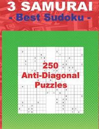 bokomslag 3 SAMURAI - Best Sudoku - 250 Anti-Diagonal Puzzles: EASY + MEDIUM + HARD and VERY HARD. This is an excellent sudoku for you.