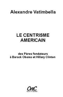 bokomslag Le centrisme américain