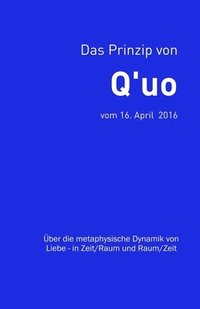 bokomslag Das Prinzip von Q'uo (16. April 2016)
