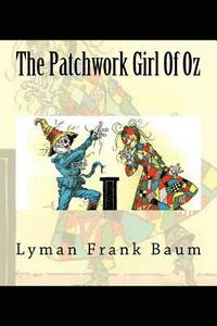 bokomslag The Patchwork Girl Of Oz