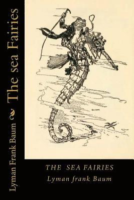 bokomslag The sea Fairies