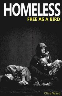 bokomslag Homeless Free As A Bird