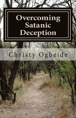 Overcoming Satanic Deception: Hath God Said? 1