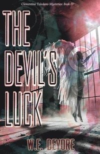 bokomslag The Devil's Luck: Clementine Toledano Mysteries Book 4