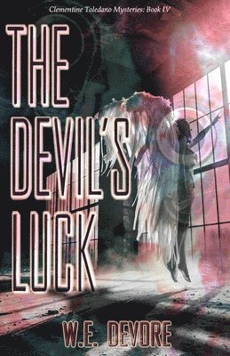 The Devil's Luck: Clementine Toledano Mysteries Book 4 1