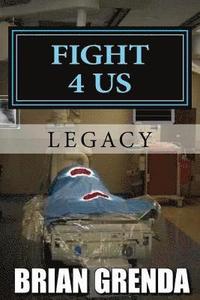 bokomslag Fight 4 Us: Legacy