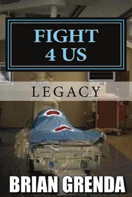 Brian Grenda - Fight 4 Us: Legacy, Häftad