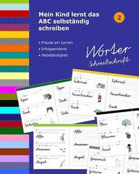 bokomslag Mein Kind lernt das ABC selbständig schreiben: Wörter Schreibschrift