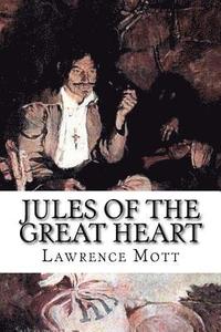 bokomslag Jules of the Great Heart