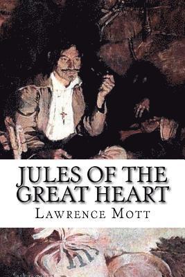 bokomslag Jules of the Great Heart