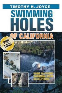 bokomslag Swimming Holes of California (Pro Tour): Black and White version