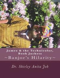 bokomslag James & The Technicolor, Book Jackets: shirleyanitajob.com