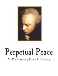 bokomslag Perpetual Peace: A Philosophical Essay