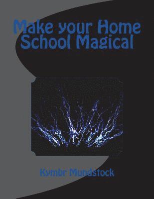 Make your Home School Magical 1