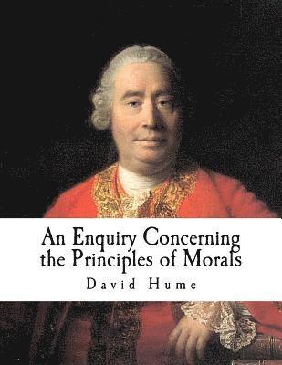 An Enquiry Concerning the Principles of Morals 1