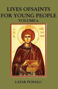 bokomslag Lives of Saints For Young People, Volume 6