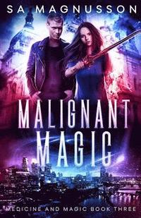 bokomslag Malignant Magic