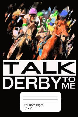 Talk Derby To ME 1