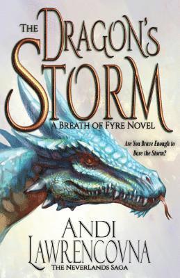 bokomslag The Dragon's Storm: A Breath of Fyre Novel