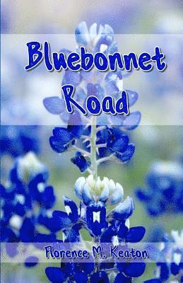 Bluebonnet Road 1