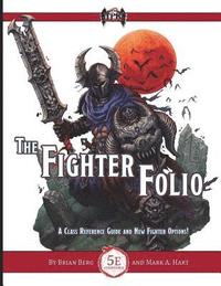 bokomslag The Fighter Folio for Fifth Edition (5E)