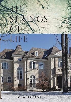 V. a. Graves - THE STRINGS OF LIFE A Novel, Häftad