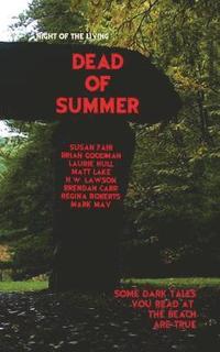 bokomslag Dead of Summer: Night of the Living Dead of Summer