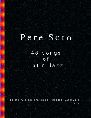 bokomslag Pere Soto 48 latin Jazz